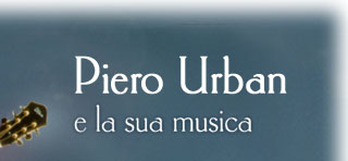 Piero Urban e la sua musica