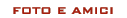 foto e amici